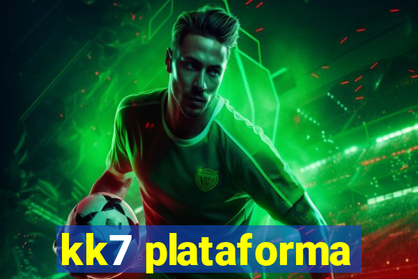 kk7 plataforma